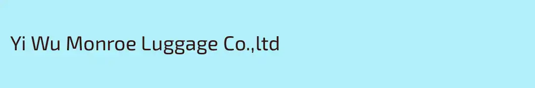 Yi Wu Monroe Luggage Co.,ltd